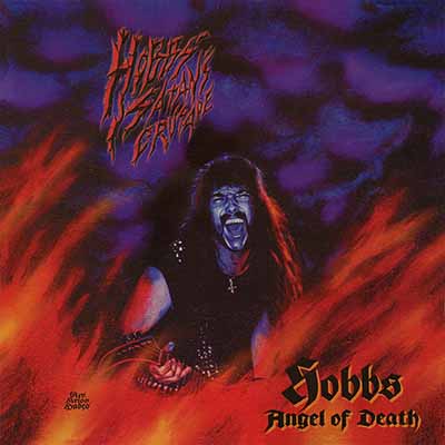 HOBBS' ANGEL OF DEATH / Hobbs' Satan's Crusade@islip/2018 reissue)