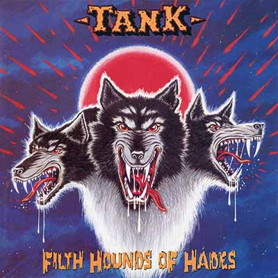 TANK / Filth Hounds of Hades islip/HRR)