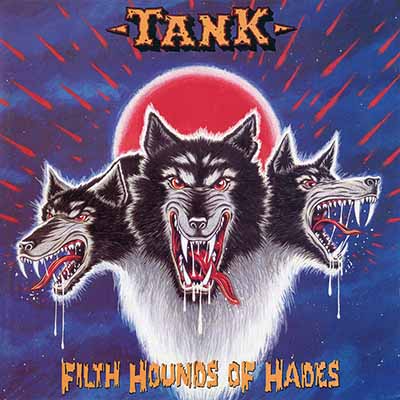 TANK / Filth Hounds of Hades islip/HRR)