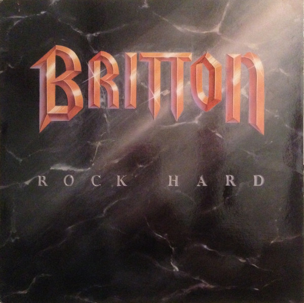 BRITTON / Rock Hard - 20th Anniversary Edition (2009 reissue) fbhXgbNI