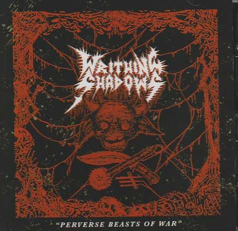 WRITHING SHADOWS / Perverse Beasts of War