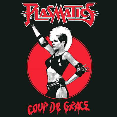 PLASMATICS - Coup de Grace LP@iWHITE VINYL)