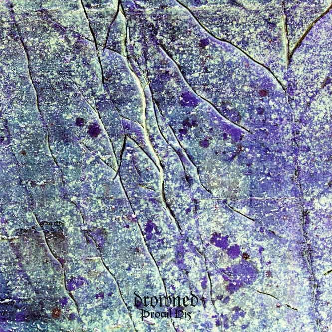 DROWNED / Procul His (NEW!)