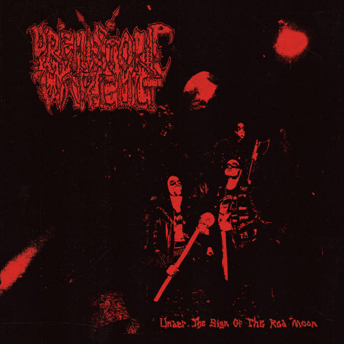 PREHISTORIC WAR CULT / Under the Sign of the Red Moon