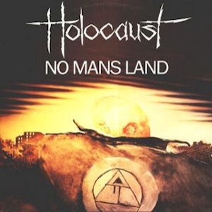 HOLOCAUST / No Mans Land (digi/2024 reissue)