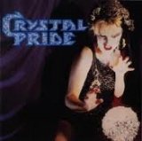 CRYSTAL PRIDE / Crystal Pride (collectors CD)