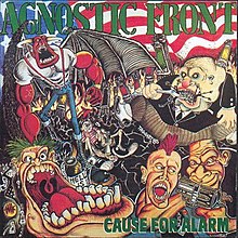 AGNOSTIC FRONT/ Cause for Alarm