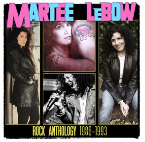MARTEE LeBOW / Rock Anthology 1986-1993 (2CD/MelodicRock Classics/2024 reissue)
