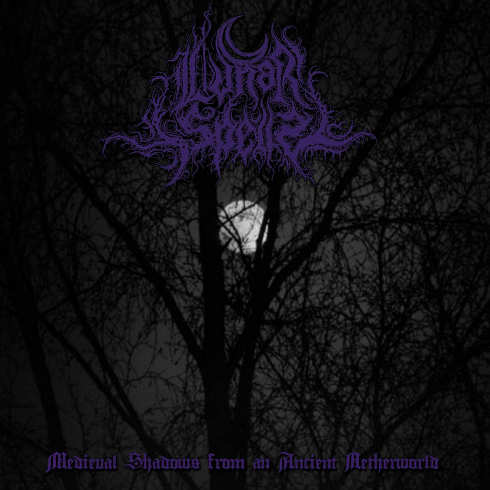 LUNAR SPELLS / Medieval Shadows from an Ancient Netherworld@(digi)