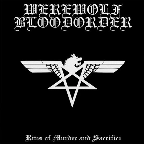 WEREWOLF BLOODORDER / Rites of Murder and Sacrifice (Digipack)