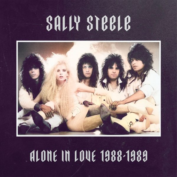 SALLY STEELE / Alone in Love 1988-1989 (Vo.80sn[hE|bv̔AT[EXeB[III)