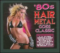 V.A / 80s Hair Metal Goes Classic (2CD)