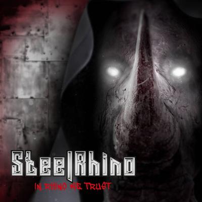 STEEL RHINO / In Rhino We Trust (digi) *FIREWIND̃H[J