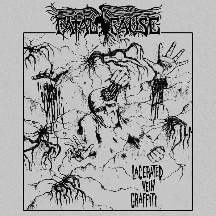 FATAL CAUSE / Lacerated Vein Graffiti@ (1994/2024 reissue)