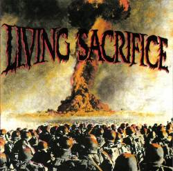 LIVING SACRIFICE / Living Sacrifice (2021 reissue)