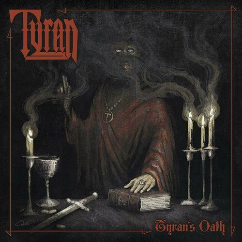 TYRAN / Tyran's Oath 
