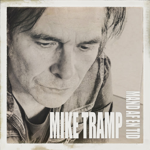 MIKE TRAMP / Mand Af En Tid (digi) \VI