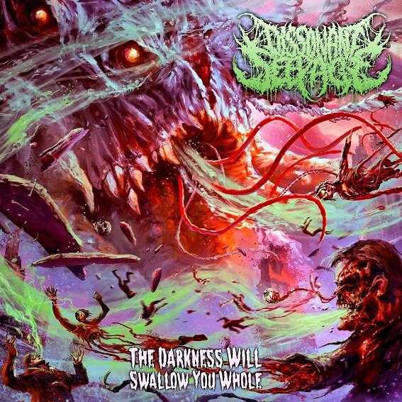 DISSONANT SEEPAGE / The Darkness Will Swallow You Whole