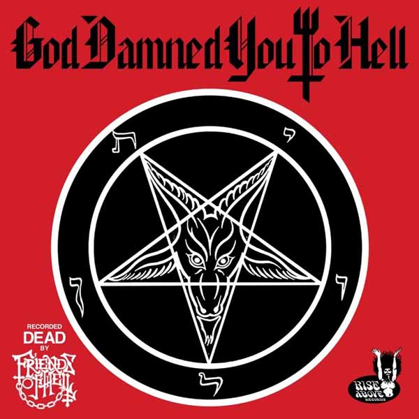 FRIENDS OF HELL / God Damned You to Hell (NIFELHEIMHellbutcherj