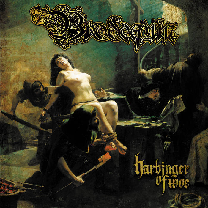 BRODEQUIN / Harbinger of Woe (Hate CreationՁj