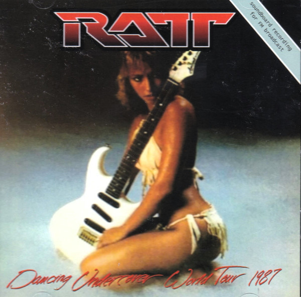RATT / Dancing Undercover World Tour 1987 (boot)