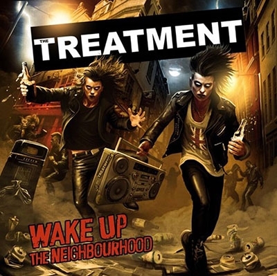 THE TREATMENT / Wake Up The Neighbourhood (NEWI6th)