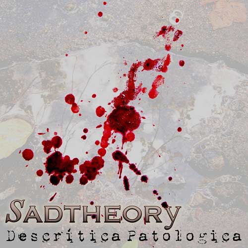 SAD THEORY / Descritica Patologica