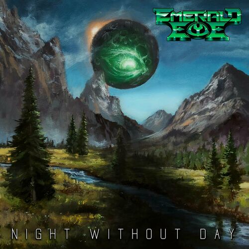 EMERALD EYE / Night Without Day