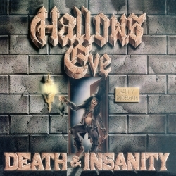 HALLOWS EVE / Death & Insanity (digi/2022 reissue)