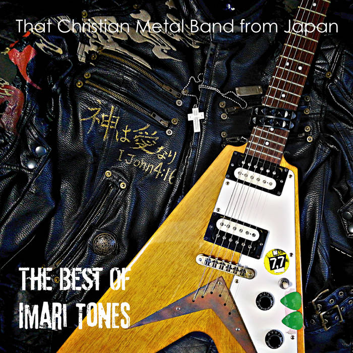 IMARI TONES (ɖFj / That Christian Metal Band from Japan - The Best of Imari Tones