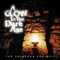 THE PRINCESS PROJECT / A Glow In The Dark Age@i1996/2024 reissue)@ްĥ