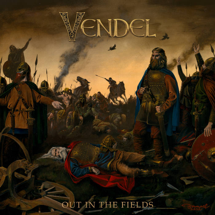 VENDEL / Out in the Fields (EPIC METAL !)