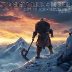 TOMMY DENANDER (ATC) / Cut In Ice - Revisited 1984-2024 (k^AATC̃RĔI)