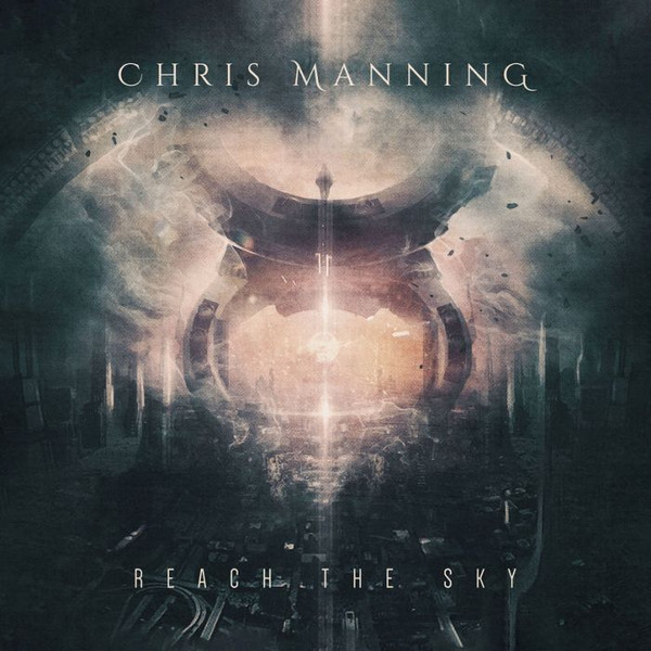 CHRIS MANNING / Reach The Sky (u[XEL[bNQI)