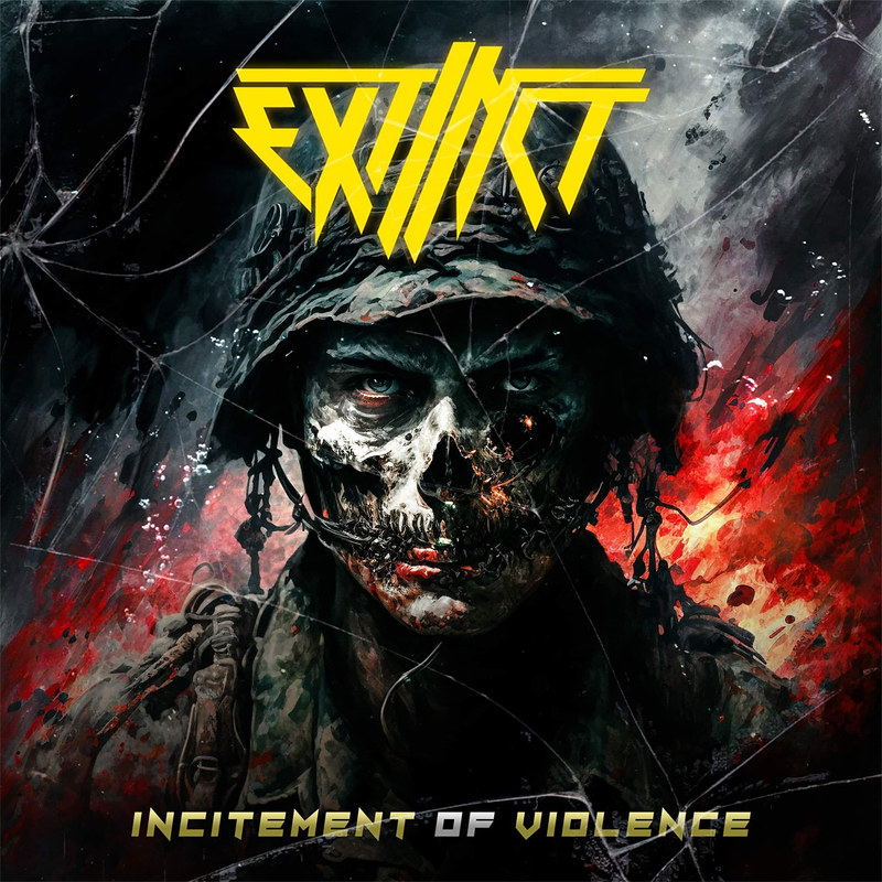 EXTINCT / Incitement of Violence 