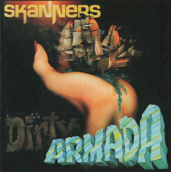 SKANNERS / Dirty Armada (digi/2024 reissue)