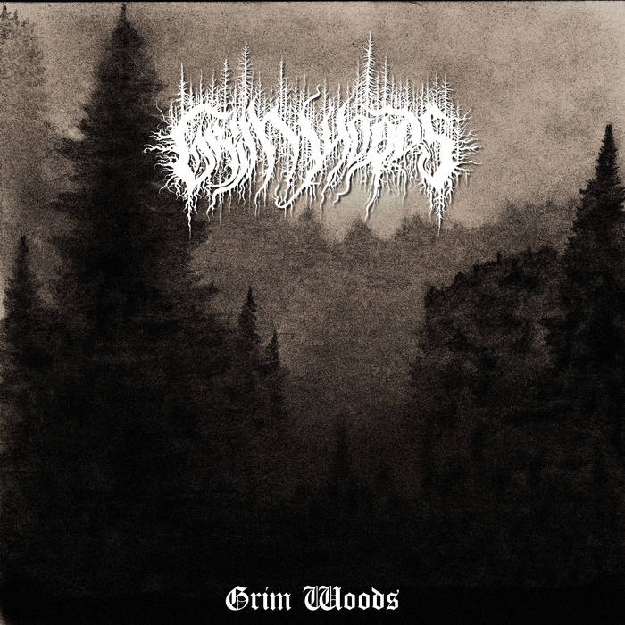 GRIM WOODS / Grim Woods