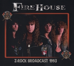 FIREHOUSE / Z-Rock Broadcast 1993