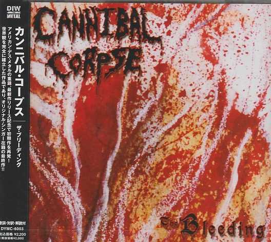 CANNIBAL CORPSE / The Bleeding (/DYMC6003)