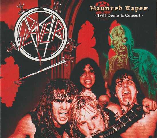 SLAYER / Haunted Tapes idigi/boot)