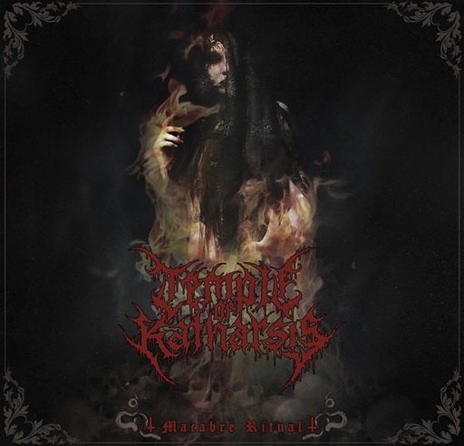 TEMPLE OF KATHARSIS / Macabre Ritual