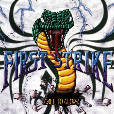 FIRST STRIKE / Call to Glory (1995/2019 reissue)