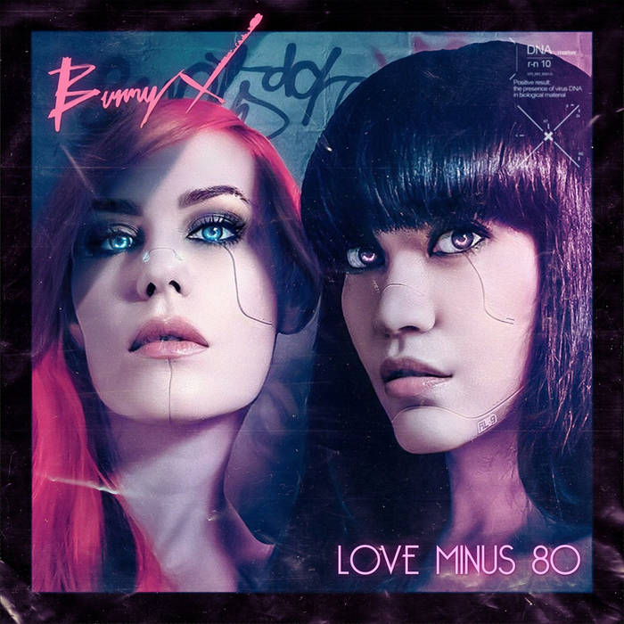 BUNNY X / Love Minus 80 (digi/CDR)
