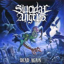 SUICIDAL ANGELS / Dead Again (国内盤)
