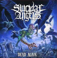 SUICIDAL ANGELS / Dead Again ()