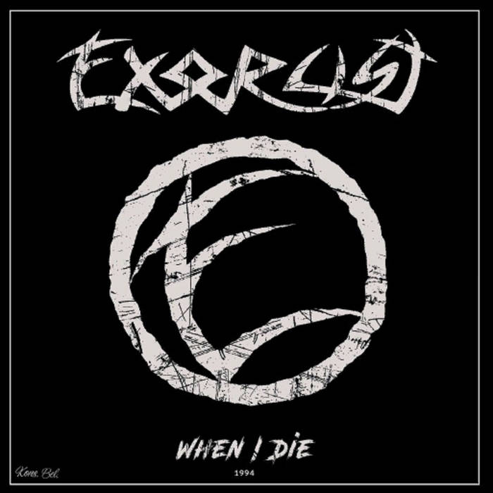 EXORCIST / When I Die (1994/2024 reissue)