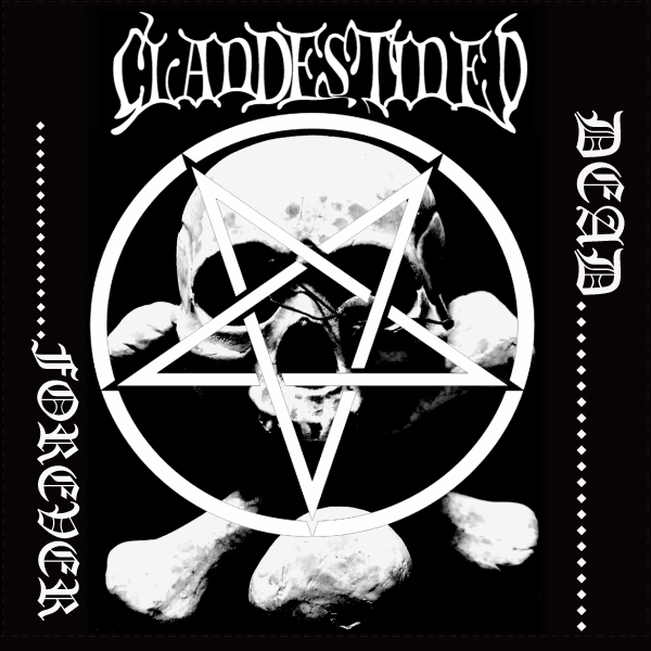 CLANDESTINED / Dead...Forever  (NEW !)