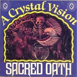 SACRED OATH / A Crystal vision (digi) (1987/2009 reissue)