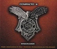 PATRULHA DO ESPACO / Compacto + Maioridade (slip)