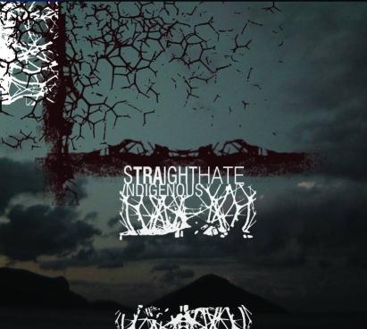 STRAIGHTHATE / Indigenous (digi)